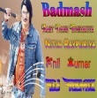 Badmash Amit Saini Rohtakiya New Hard Remix Song Mixing By AN Brother,s