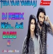 Tera Yaar Yamraaj New Badmashi Song Dj Remix Nitin Raypuriya FT Anil kumar, Babu