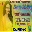 Daru Gel Ber Amit Saini Rohtakiya New Haryanvi Song Dj Remix Mixing By Dj Nitin Raypuriya Ft Anil Kumar