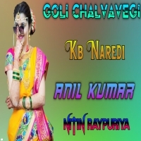 Goli Chalvavegi Kb Naredi New Rajsthani Dj Remix song download Nitin Raypuriya Ft Anil kumar Nk Raypuriya