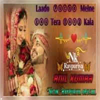 Laddo Puche Mena Kyu Tera Rang Kala 4x4 Dj Remix Song Download Nitin Raypuriya FT Anil kumar Nk Raypuriya